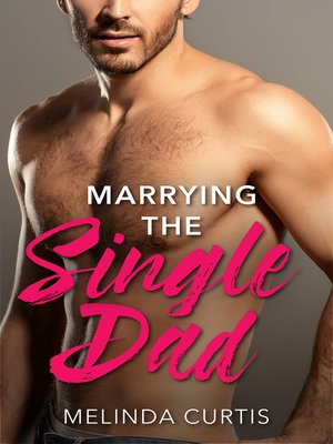 cover image of Marrying the Single Dad